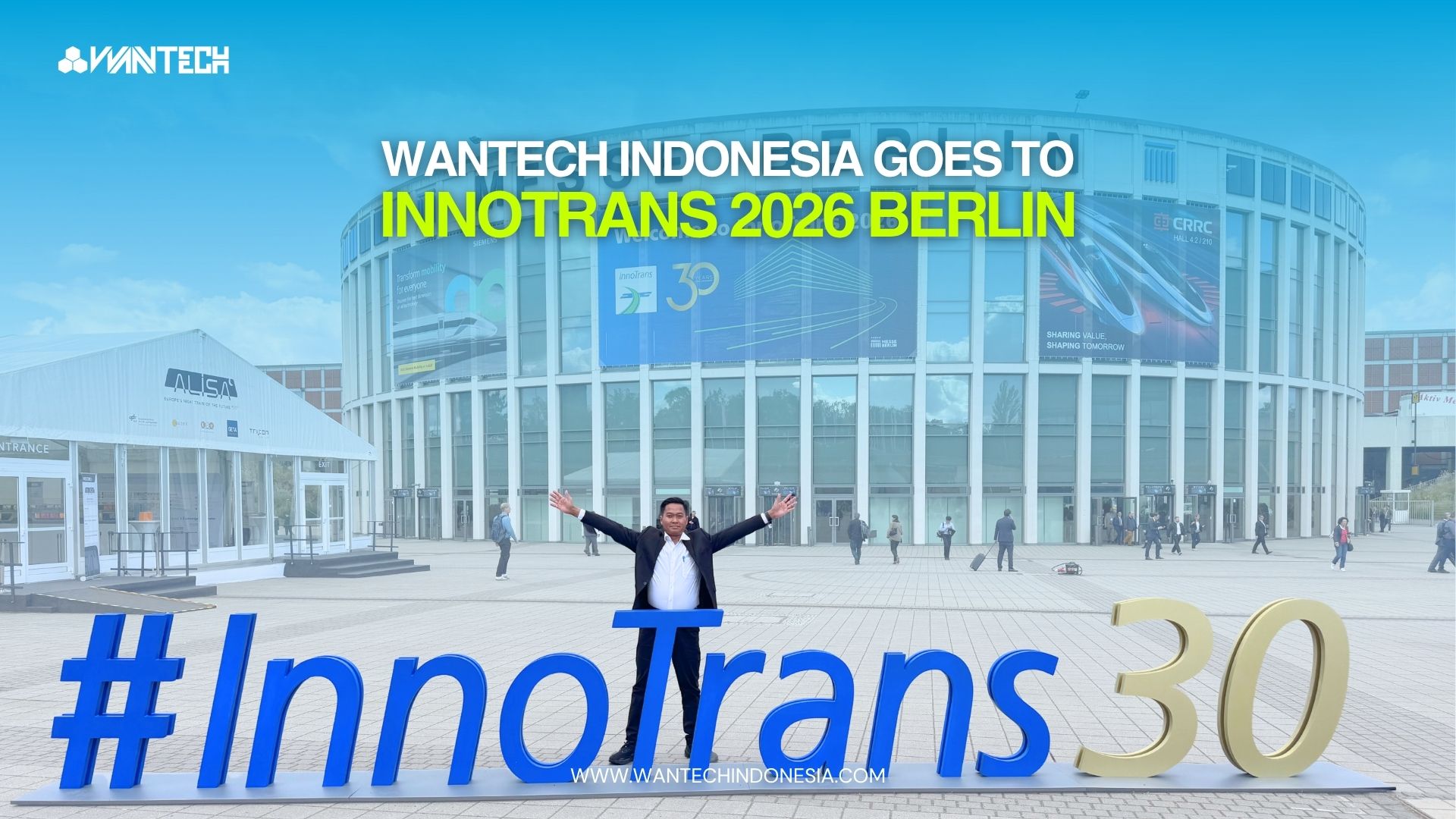 Wantech Kunjungi InnoTrans 2026 Berlin, Perluas Wawasan dan Peluang Kolaborasi Global
