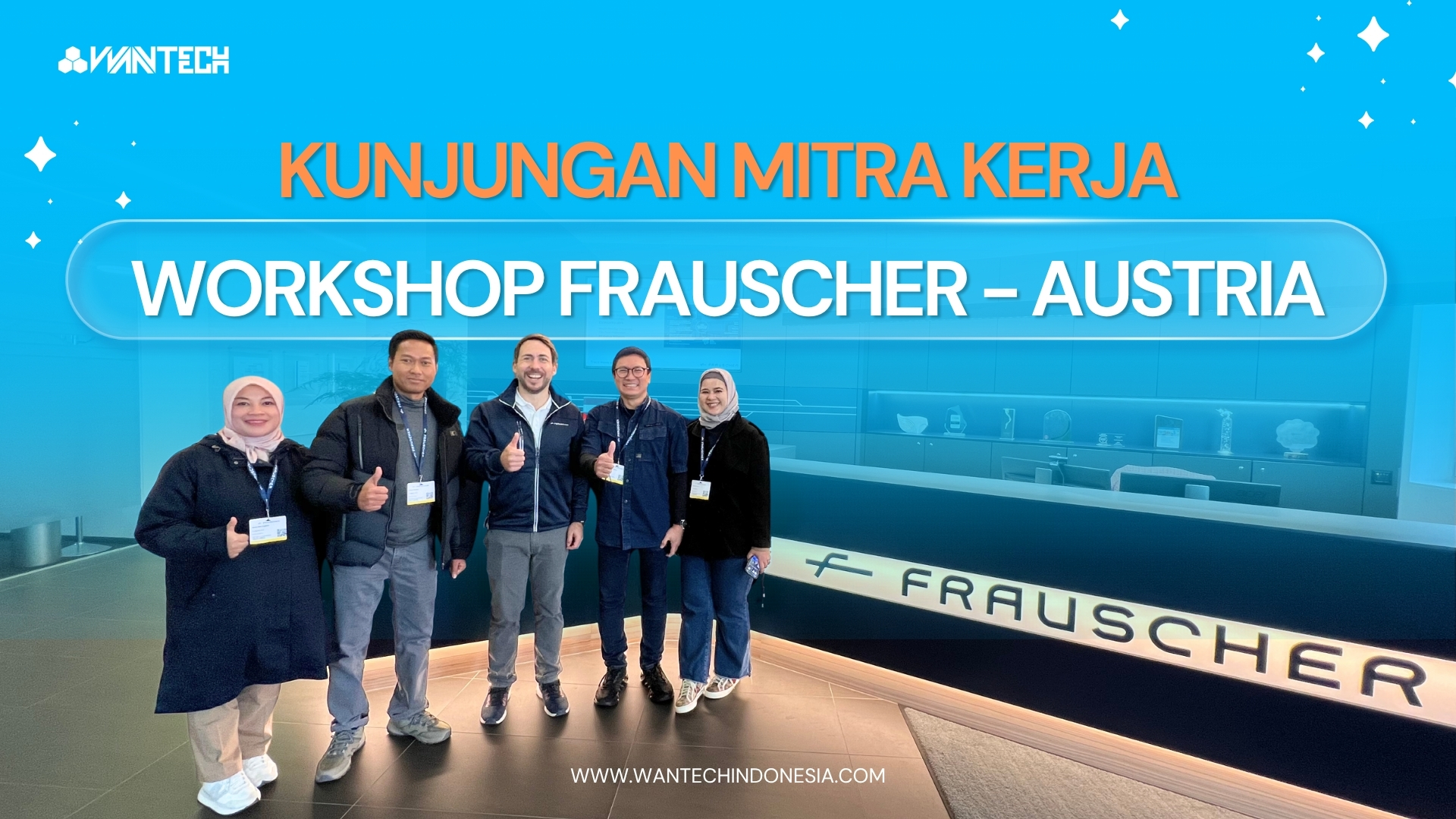 Wantech Indonesia Kunjungi Workshop Frauscher di Austria